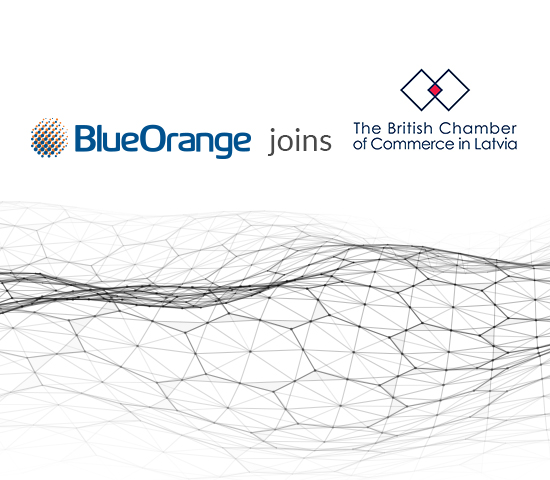 
In January 2020, BlueOrange joined the British Chamber of Commerce in Latvia.