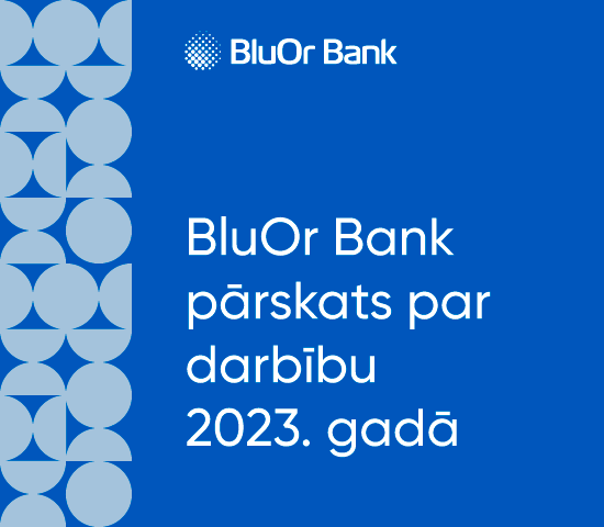 BluOr Bank darbību 2023. gadā raksturo stabilitāte un mērķtiecīga attīstība, kas noritējusi saskaņā ar bankas biznesa modeli un stratēģiskajiem mērķiem.